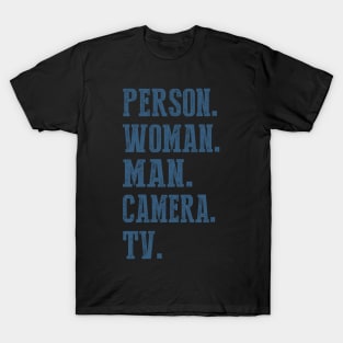 Person Woman Man Camera Tv  2 T-Shirt